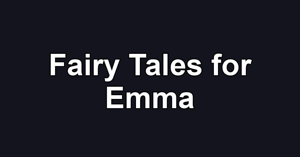 Fairy Tales for Emma