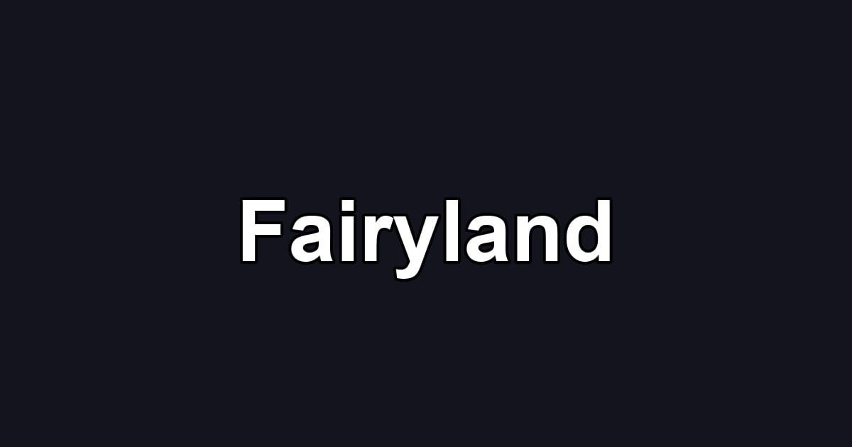 Fairyland