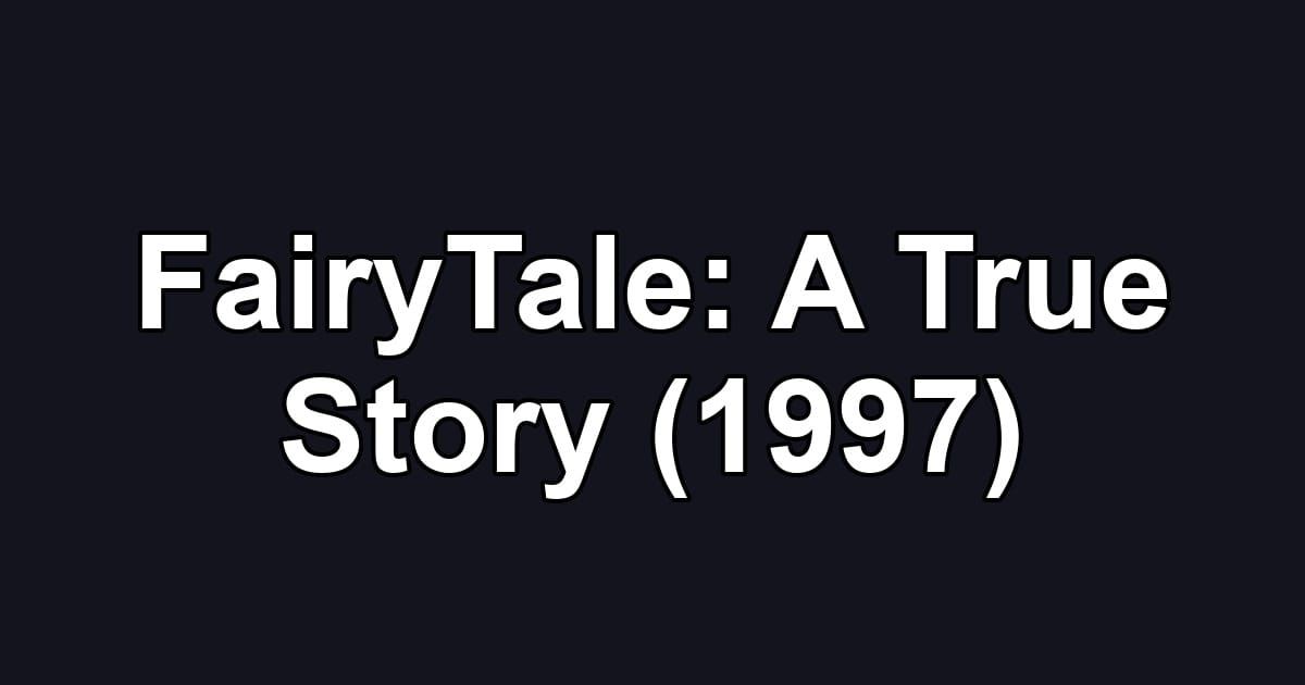 FairyTale: A True Story (1997)