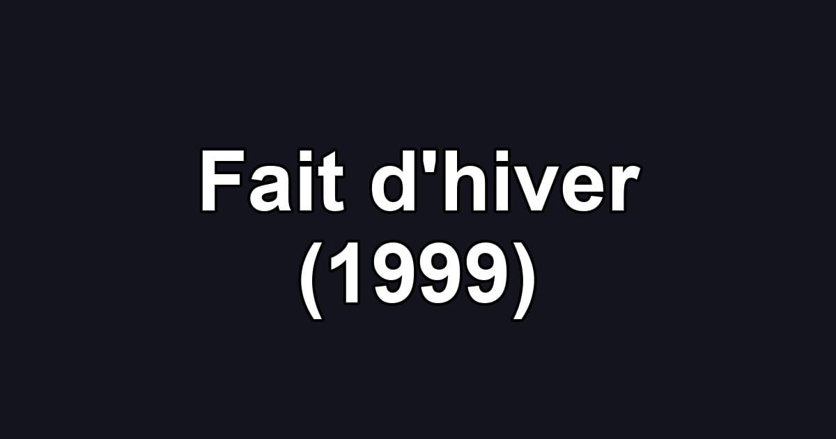 Fait d'hiver (1999)