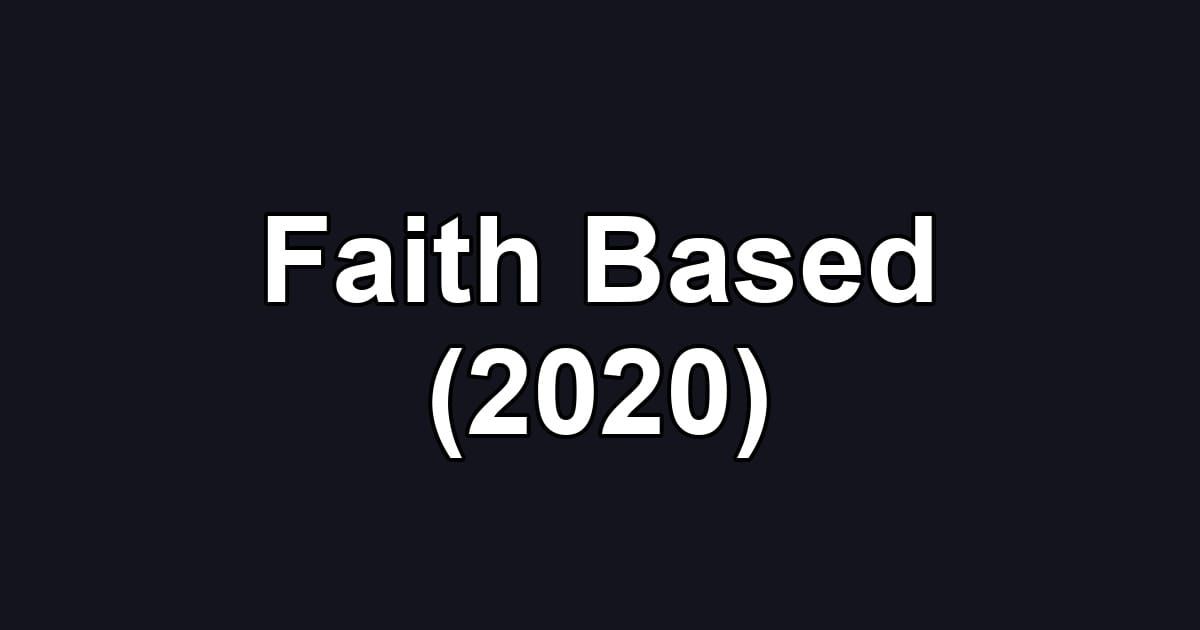 Faith Based (2020)