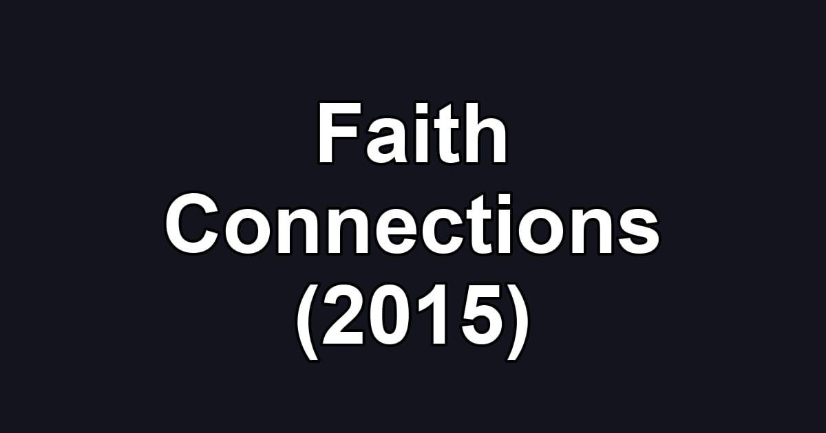 Faith Connections (2015)