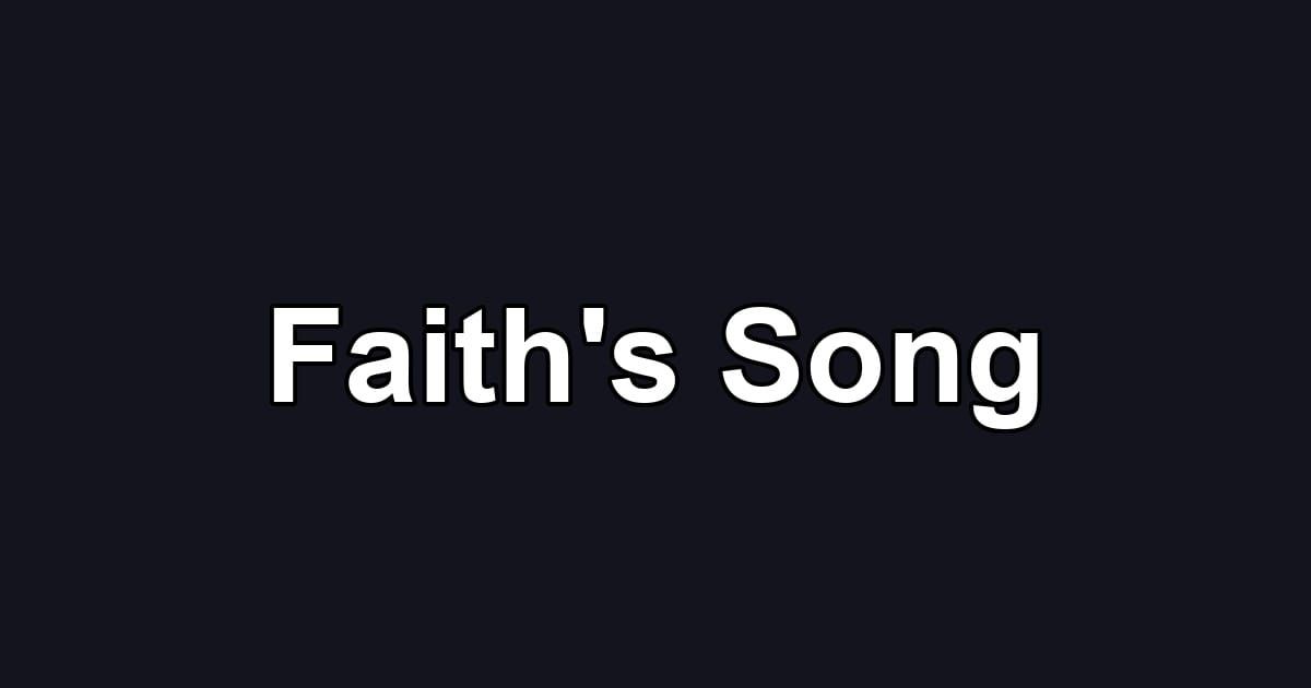 Faith's Song