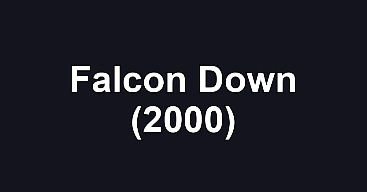 Falcon Down (2000)