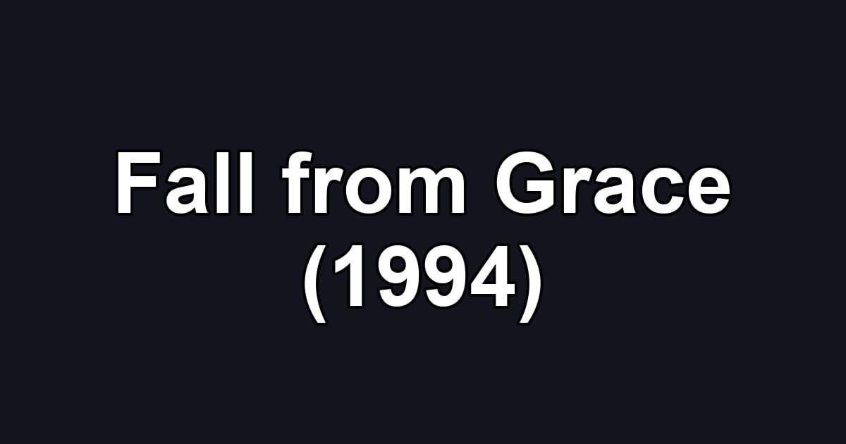 Fall from Grace (1994)