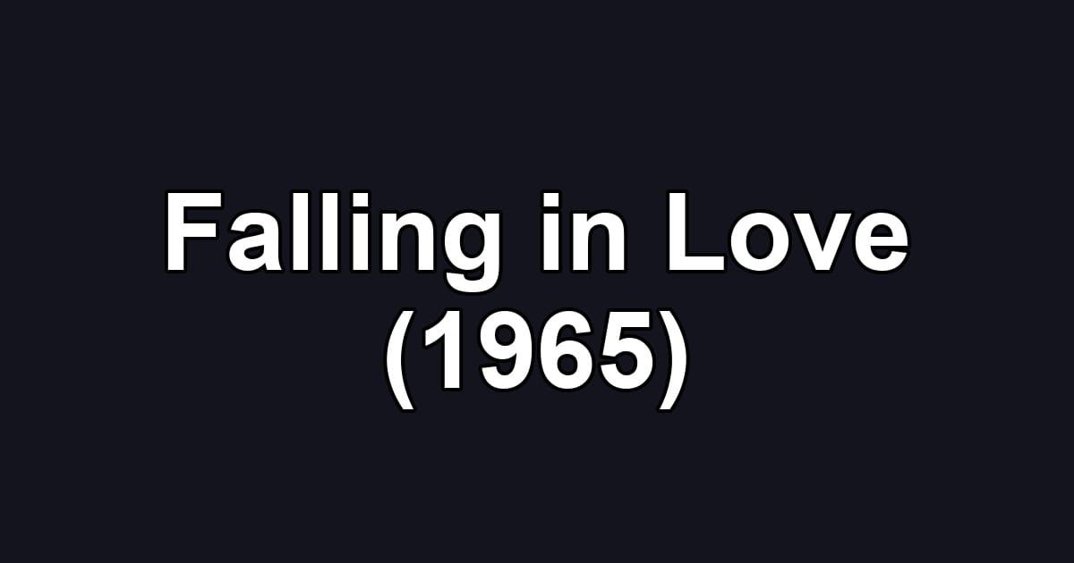 Falling in Love (1965)