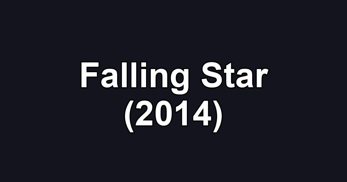 Falling Star (2014)