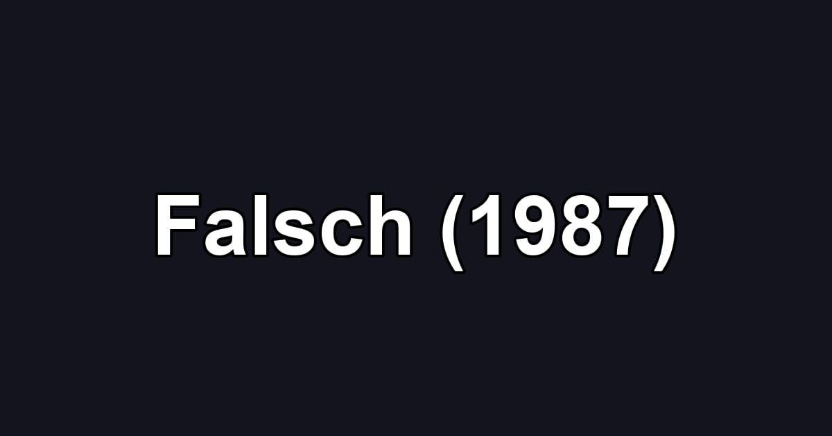 Falsch (1987)