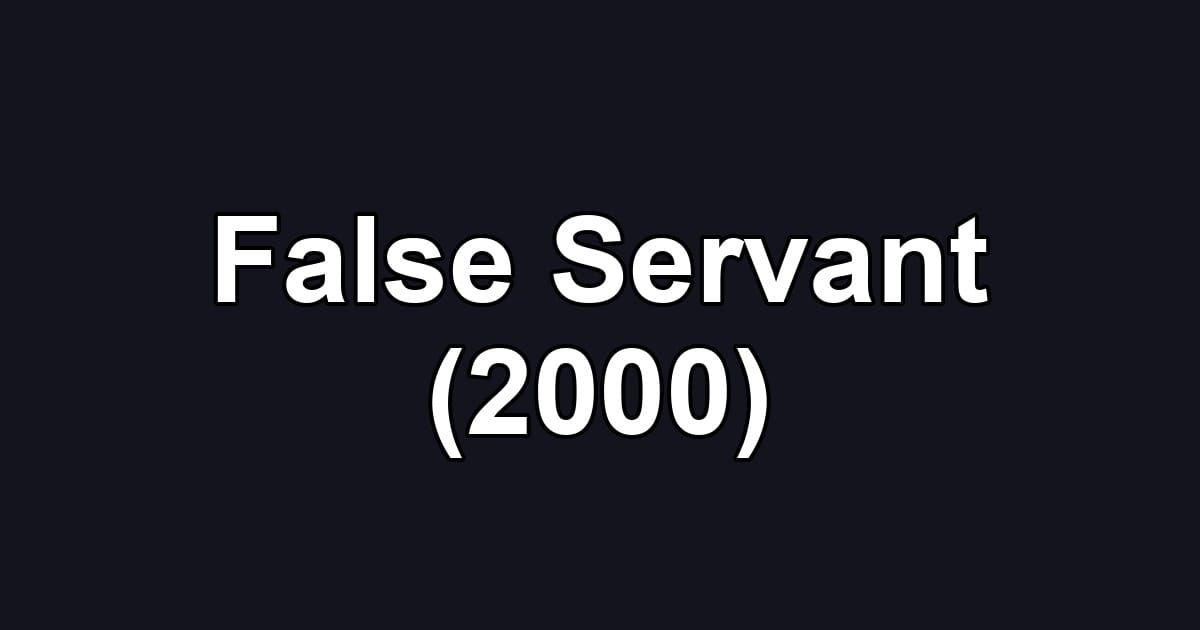 False Servant (2000)