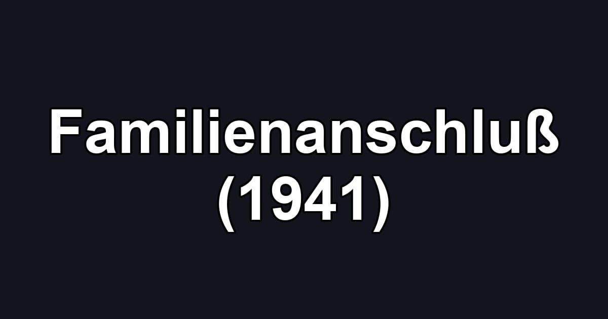 Familienanschluß (1941)