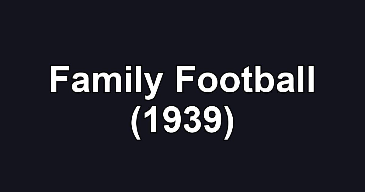 Family Football (1939)