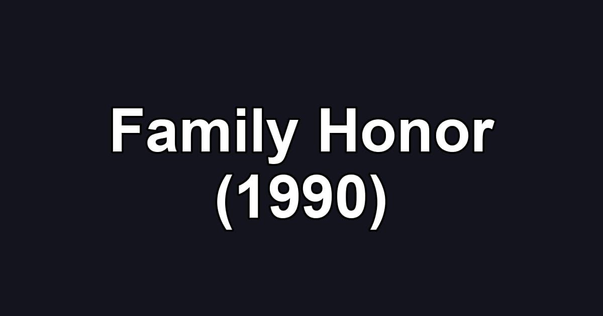 Family Honor (1990)