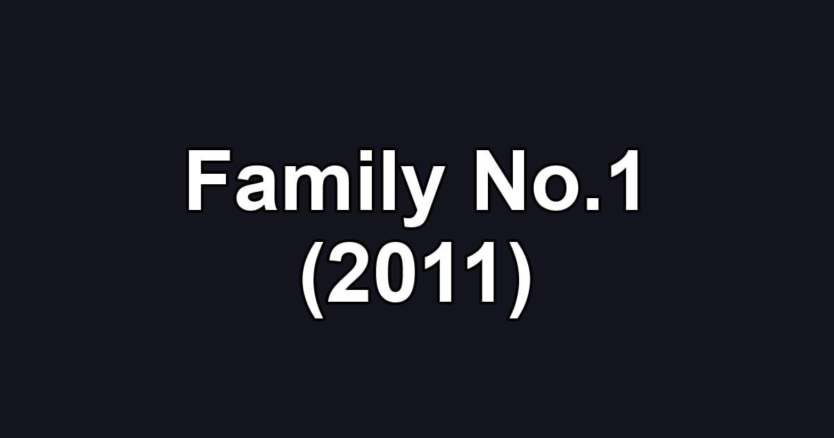 Family No.1 (2011)