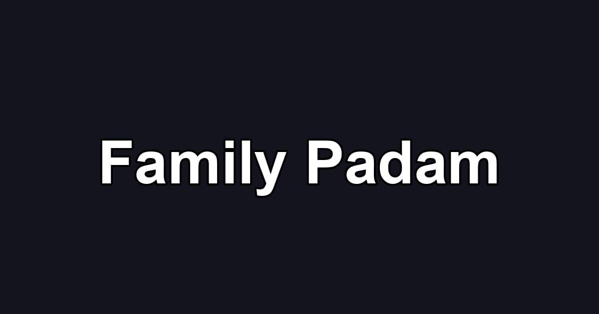 Family Padam