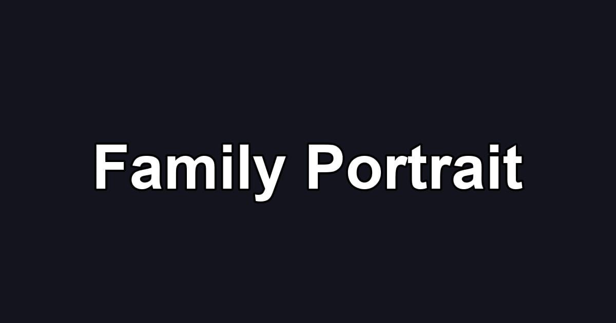 Family Portrait