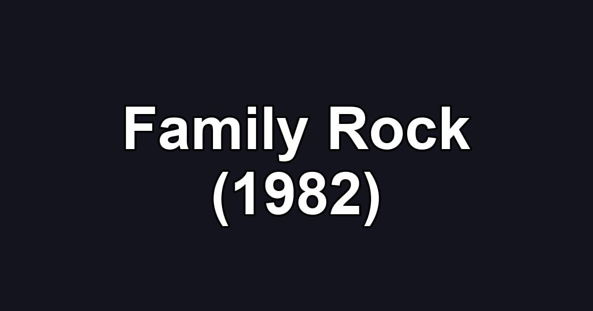 Family Rock (1982)