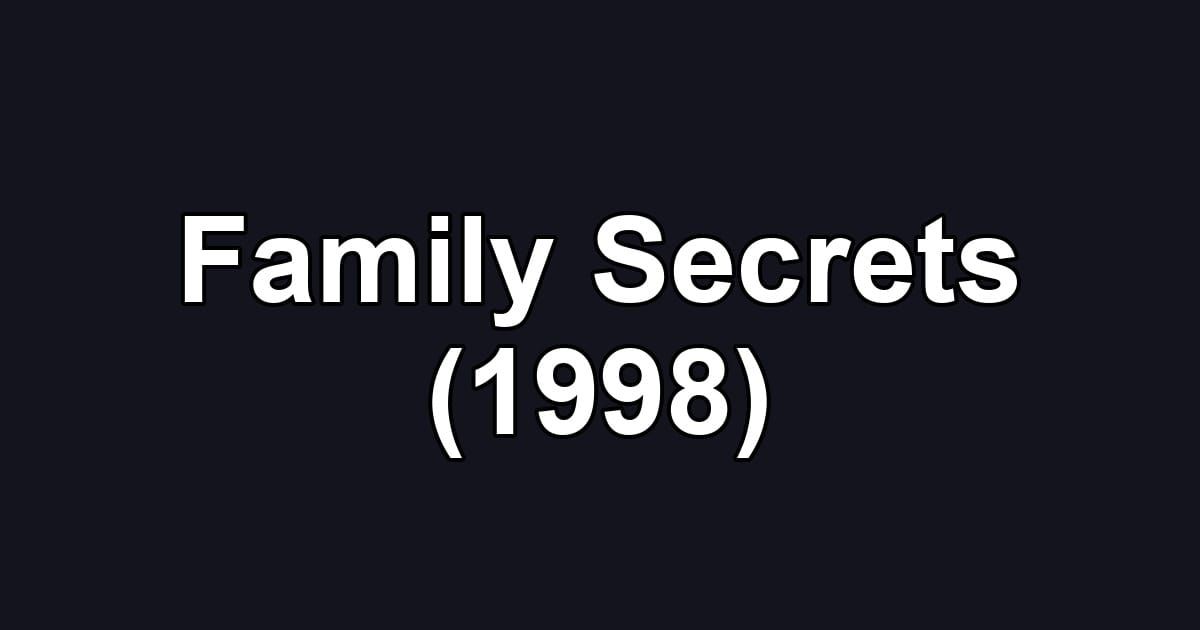 Family Secrets (1998)