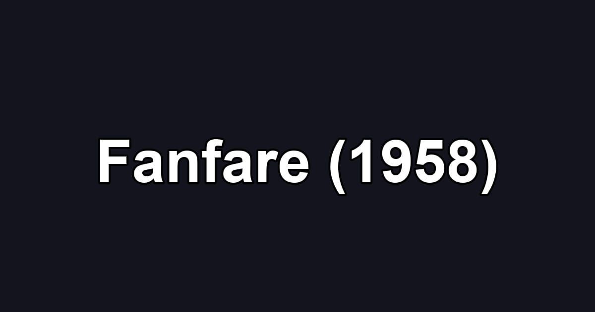 Fanfare (1958)