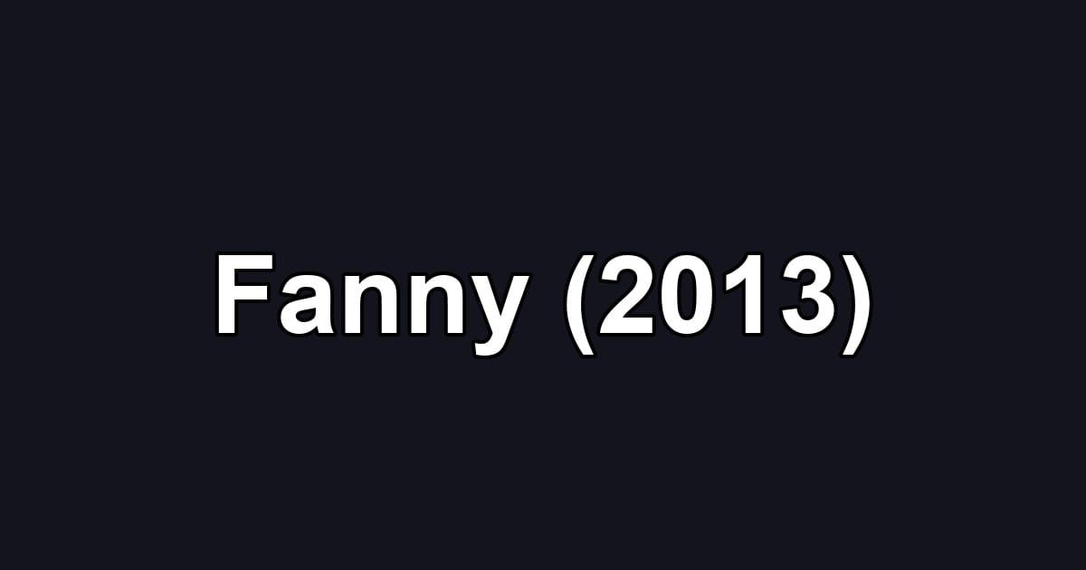 Fanny (2013)