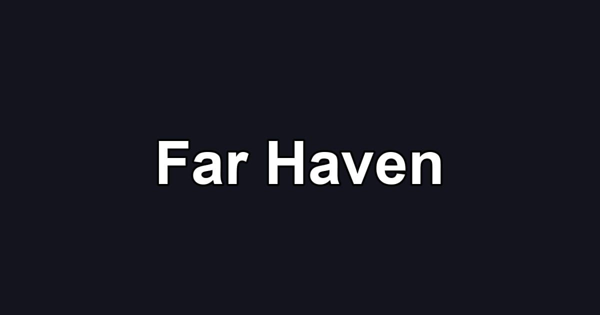 Far Haven