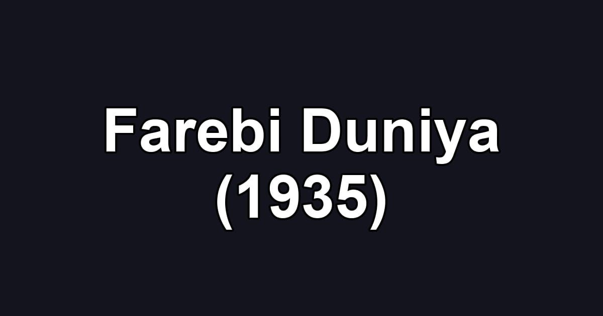 Farebi Duniya (1935)