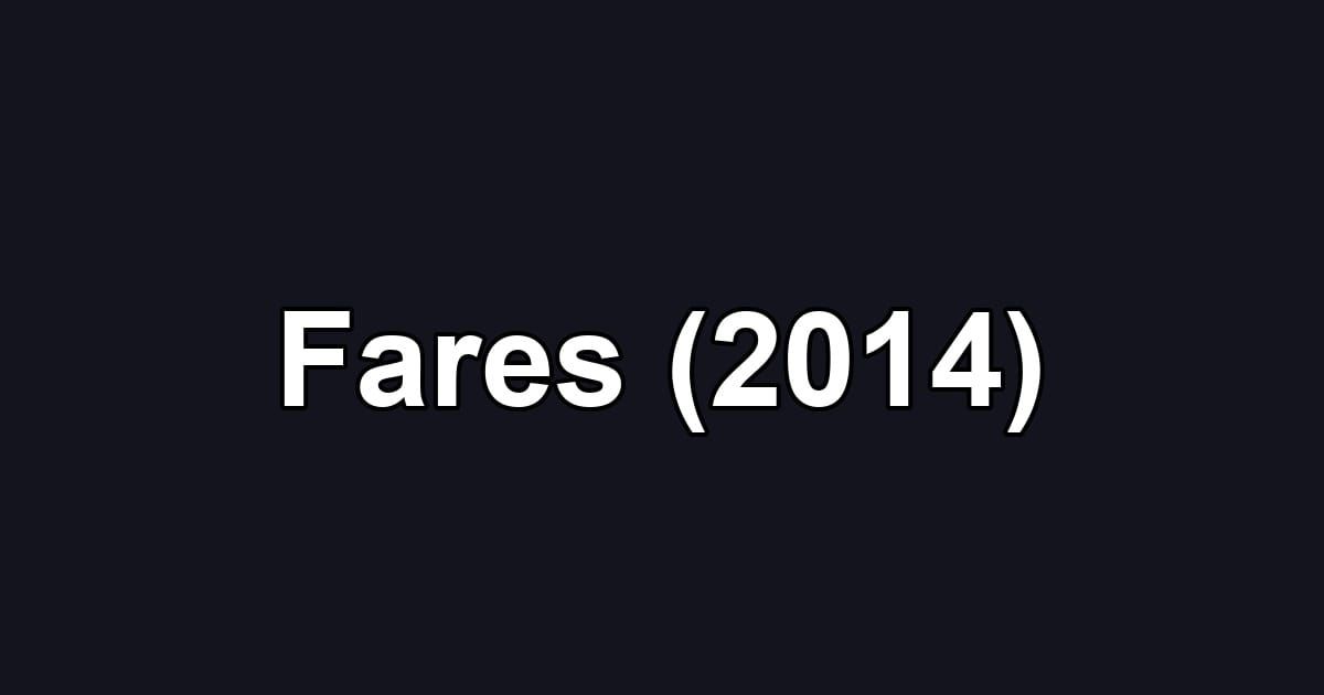 Fares (2014)