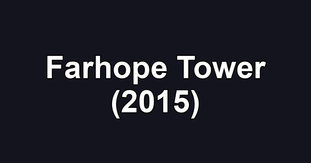 Farhope Tower (2015)