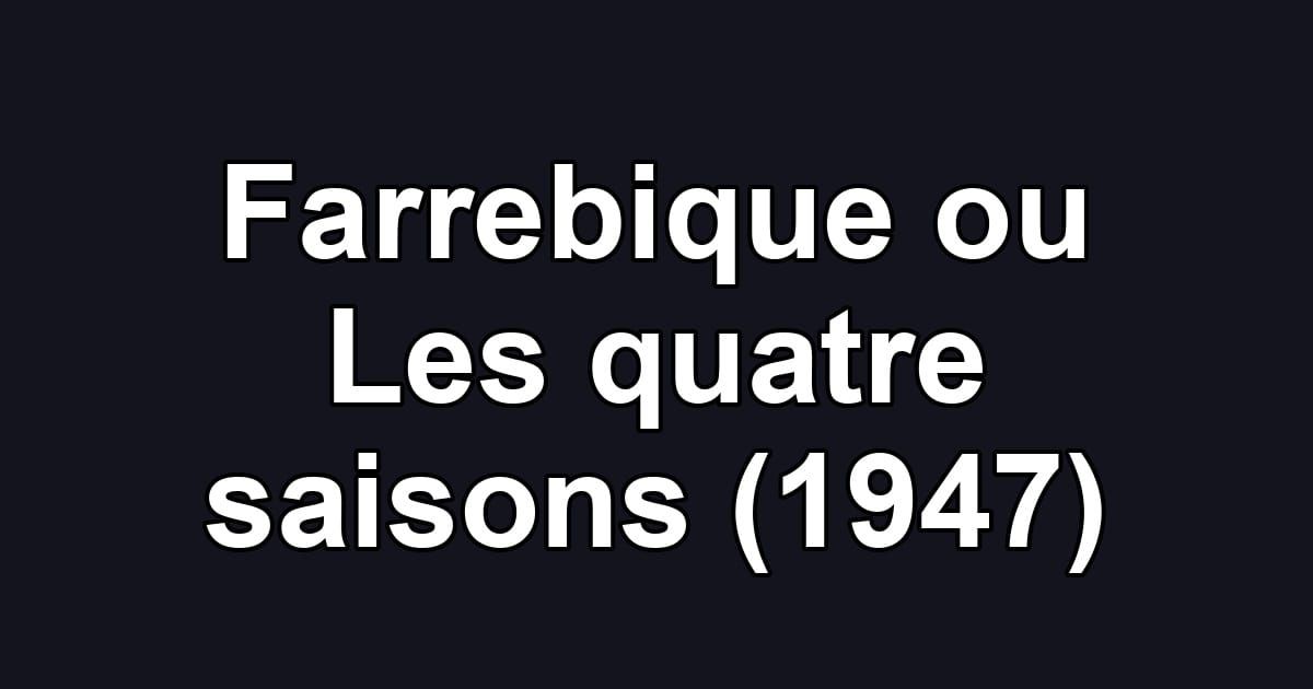 Farrebique ou Les quatre saisons (1947)