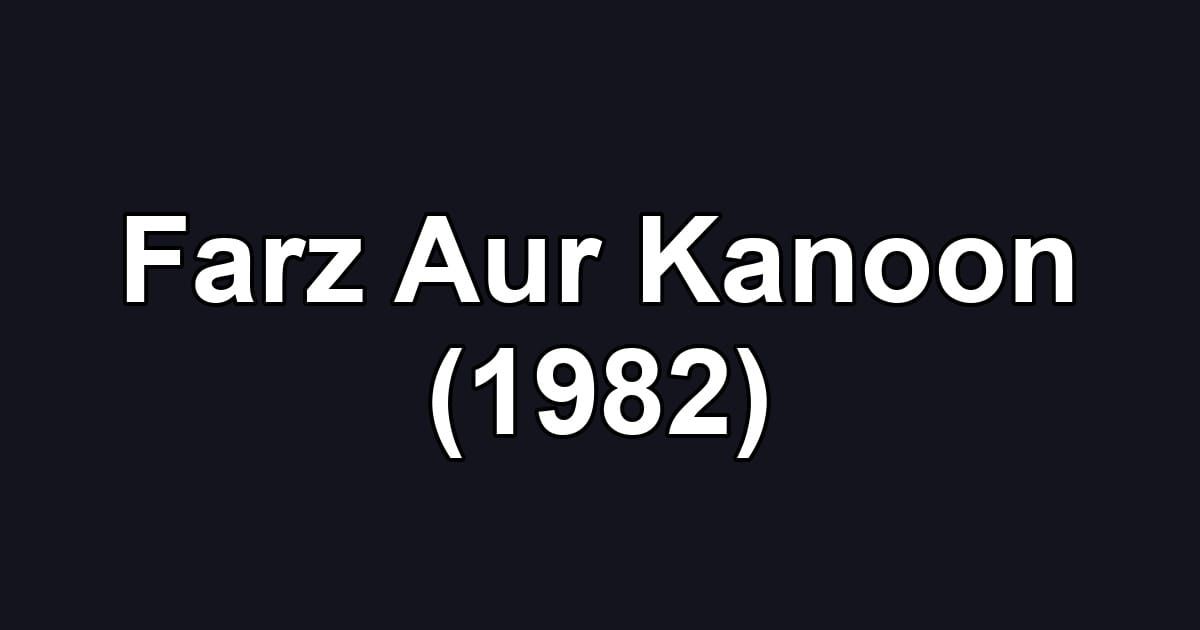 Farz Aur Kanoon (1982)