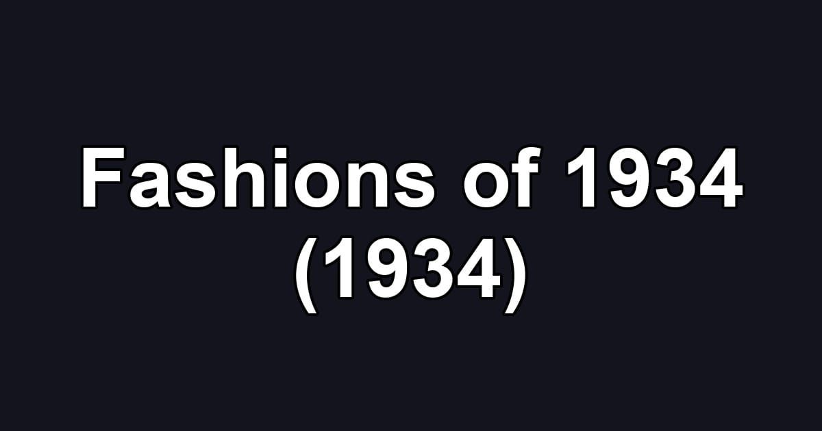 Fashions of 1934 (1934)