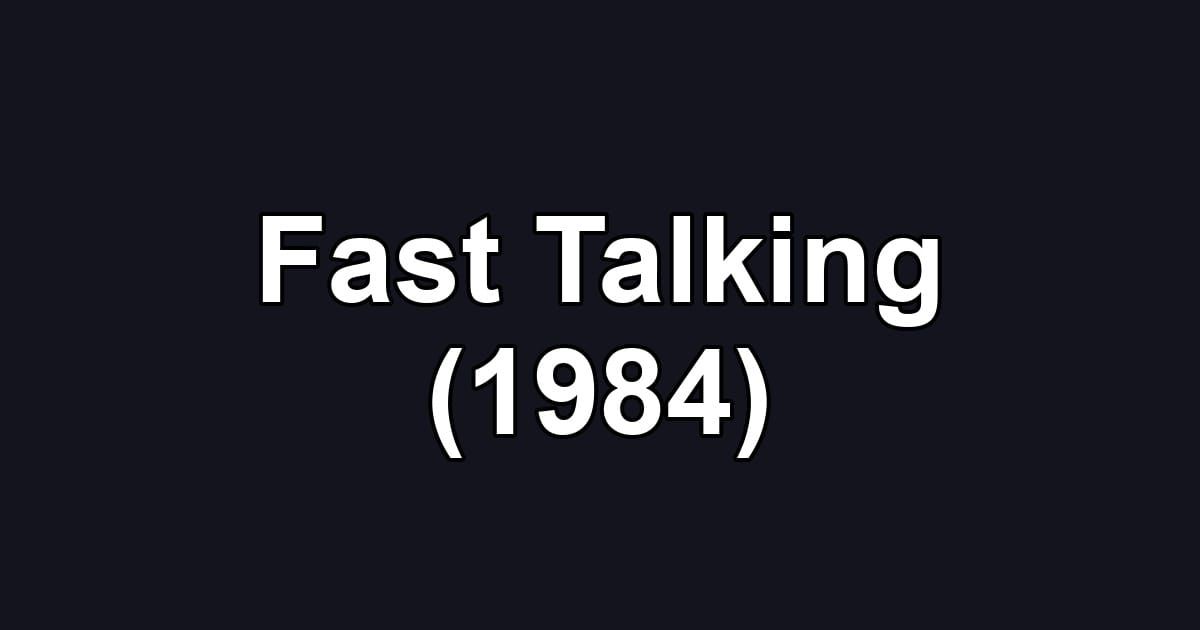 Fast Talking (1984)