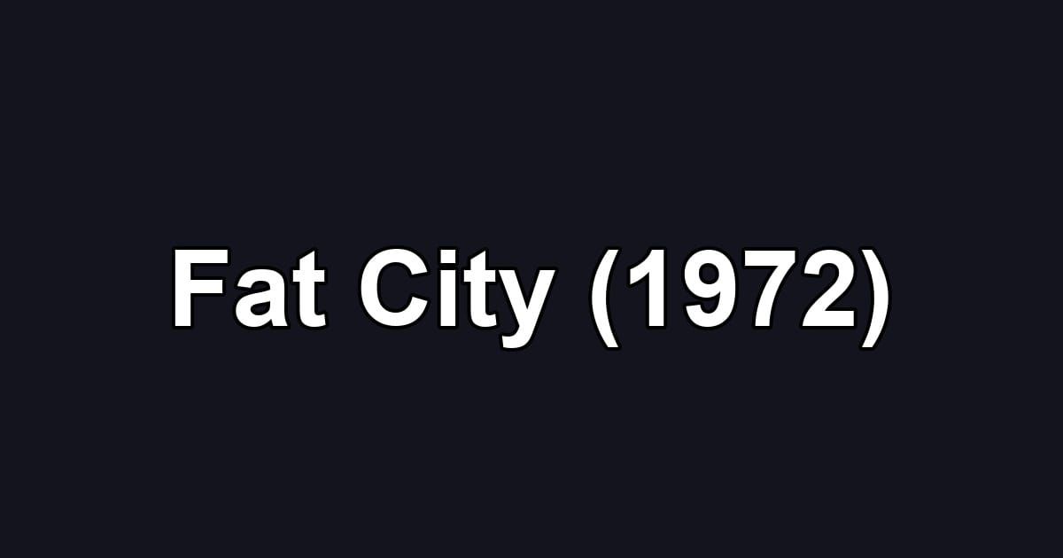 Fat City (1972)