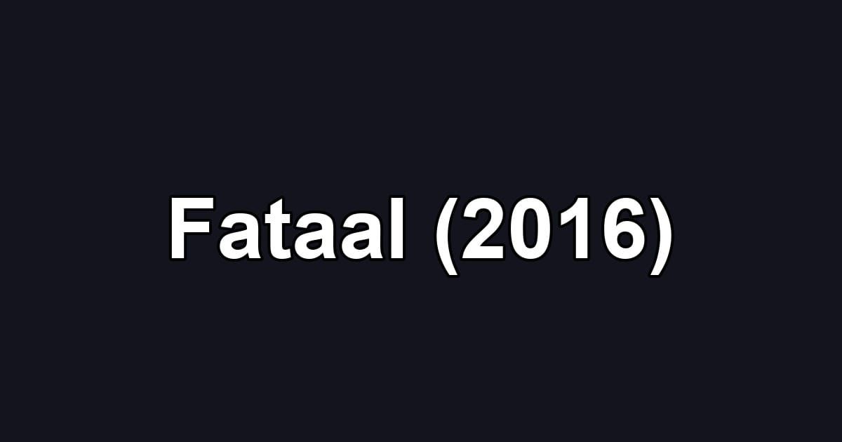 Fataal (2016)