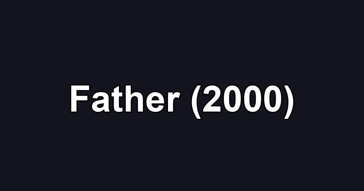 Father (2000)