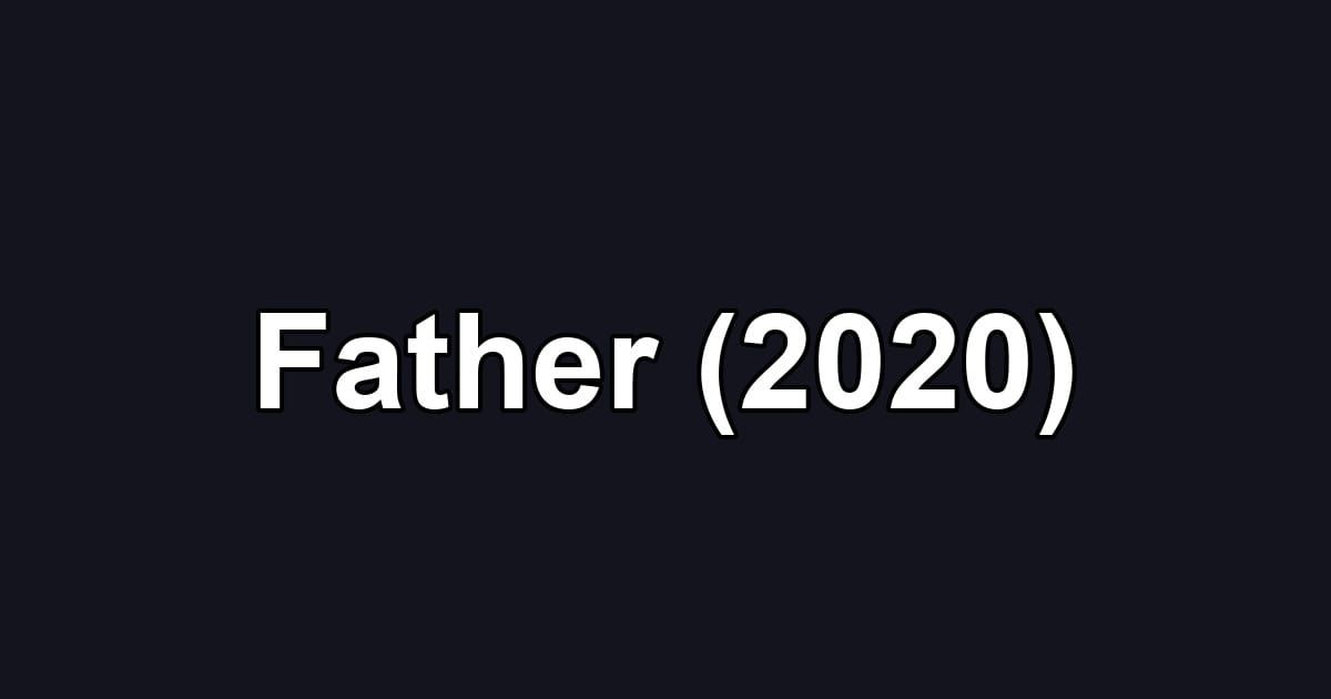 Father (2020)