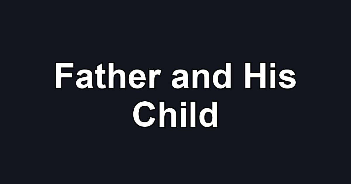 Father and His Child