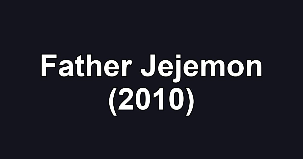 Father Jejemon (2010)