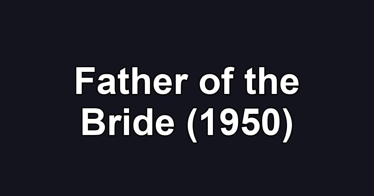Father of the Bride (1950)