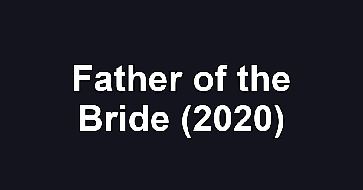 Father of the Bride (2020)