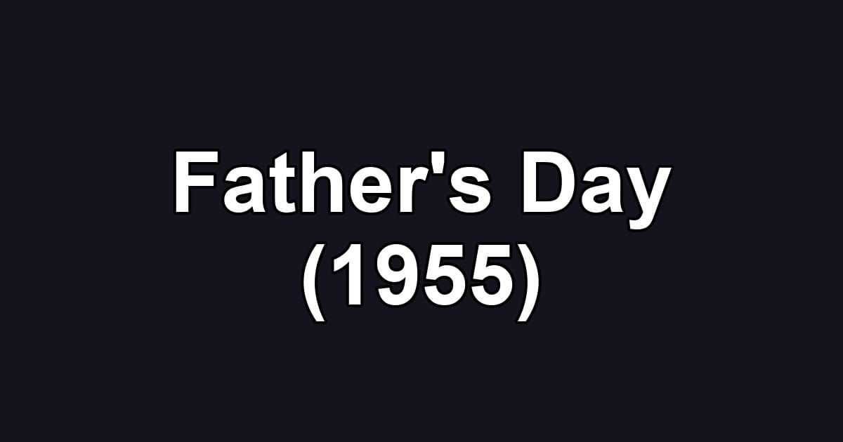 Father's Day (1955)