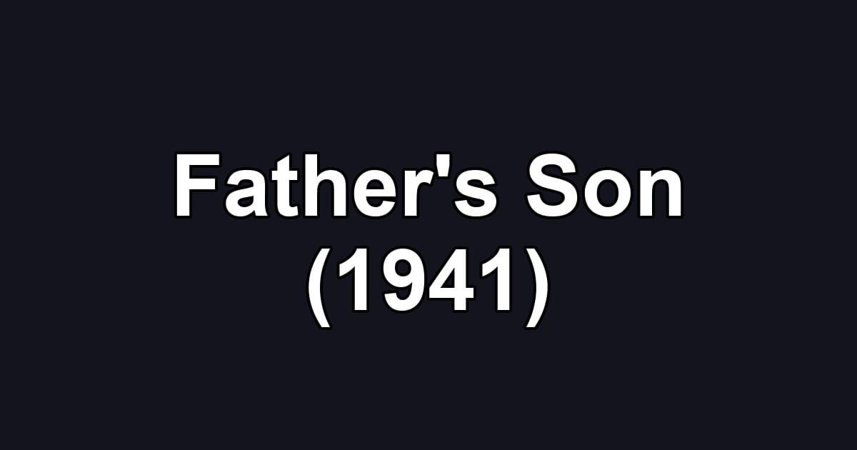 Father's Son (1941)