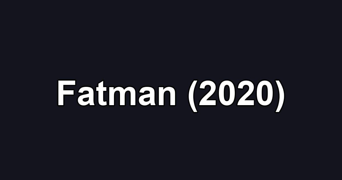 Fatman (2020)