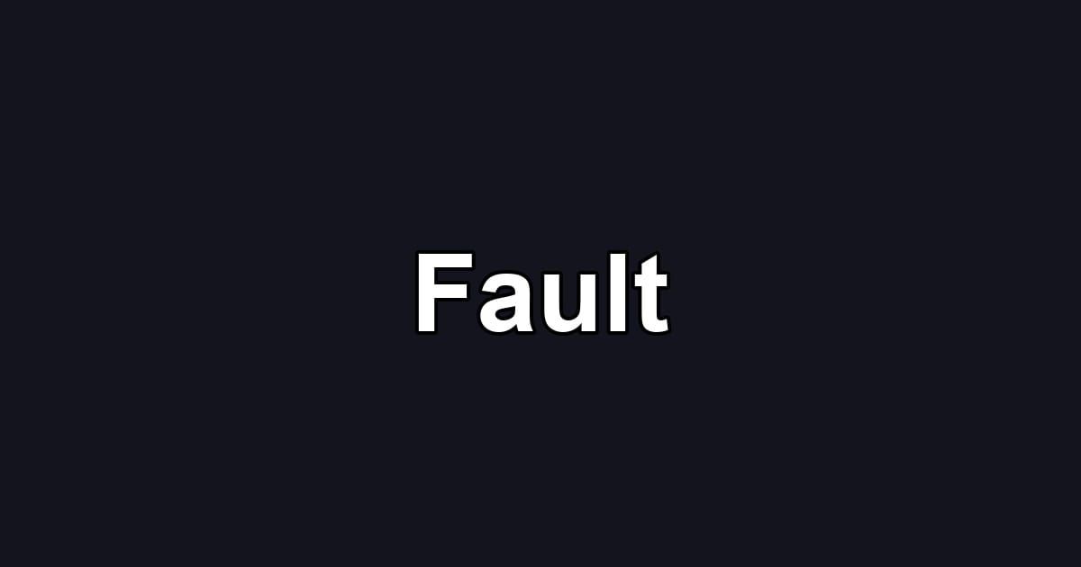 Fault