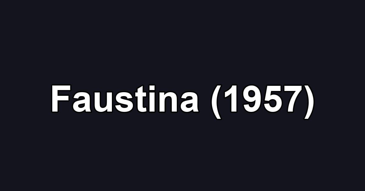 Faustina (1957)