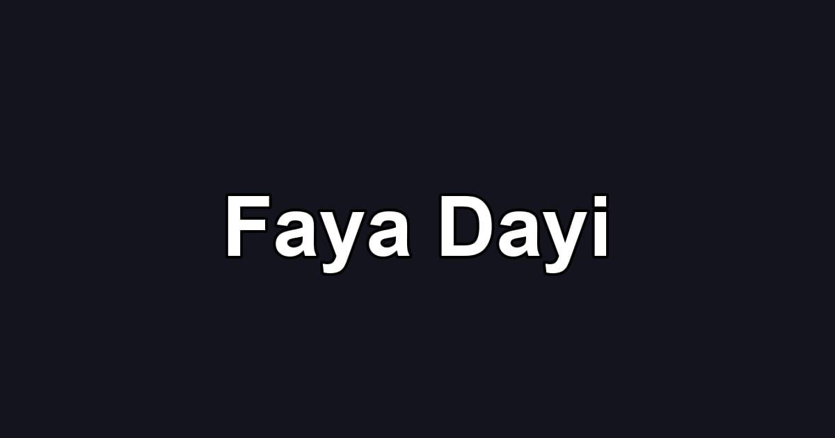 Faya Dayi