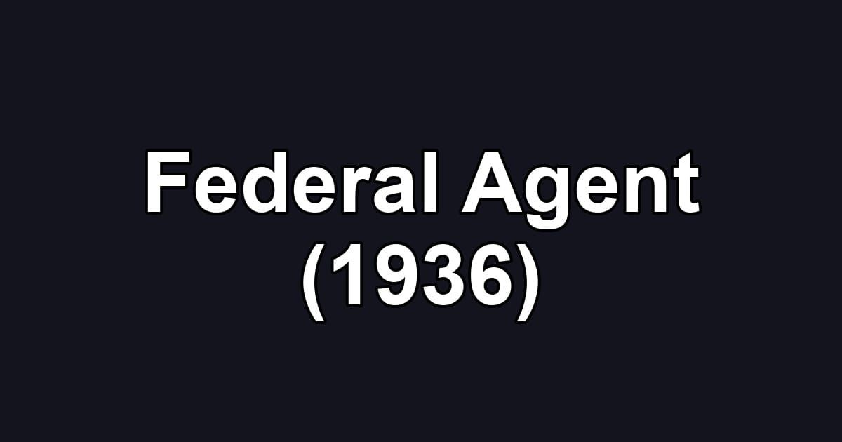 Federal Agent (1936)