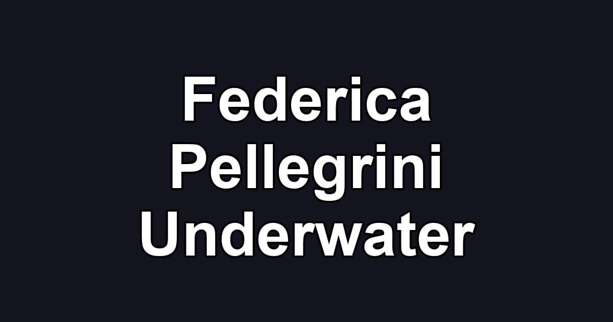 Federica Pellegrini Underwater