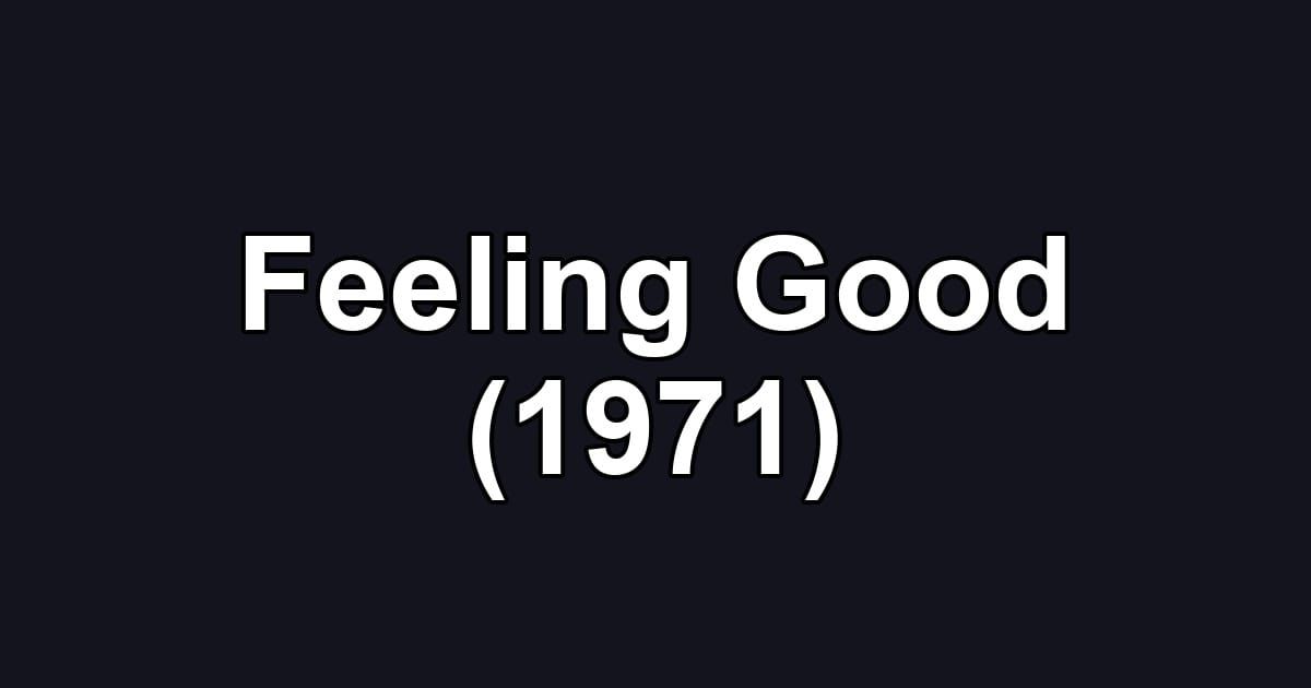 Feeling Good (1971)