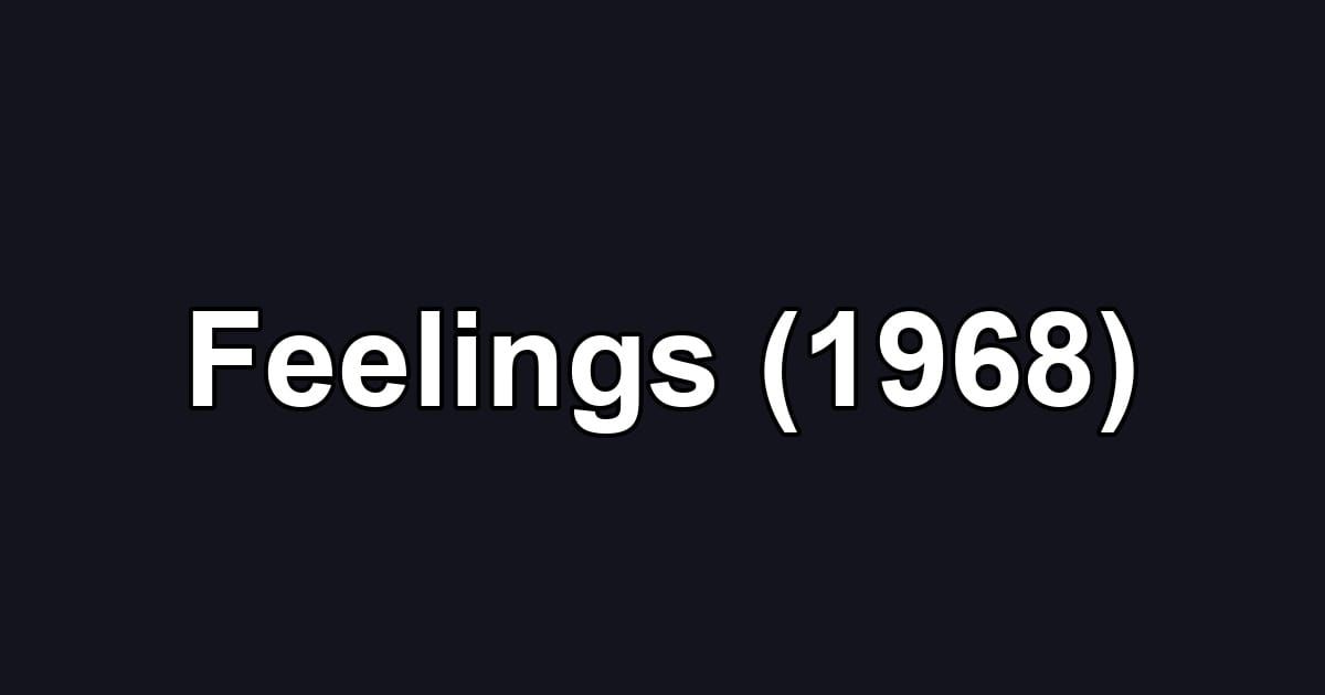 Feelings (1968)