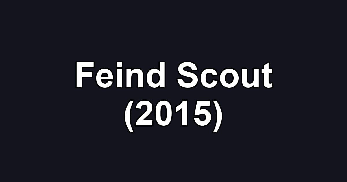 Feind Scout (2015)